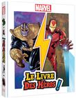 MARVEL - Le livre des héros ! - 5 histoires