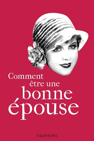 Comment être une bonne épouse ?