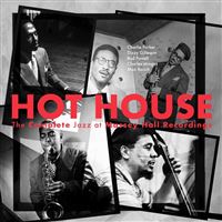 Hot House : The Complete Jazz At Massey Hall Recordings Édition Limitée