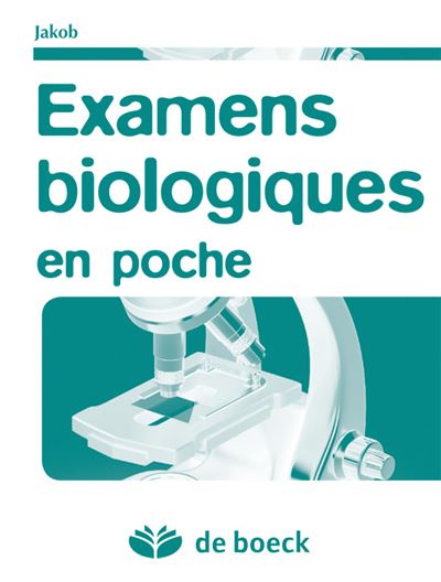 Examens biologiques en poche - Michaël Jakob - Poche