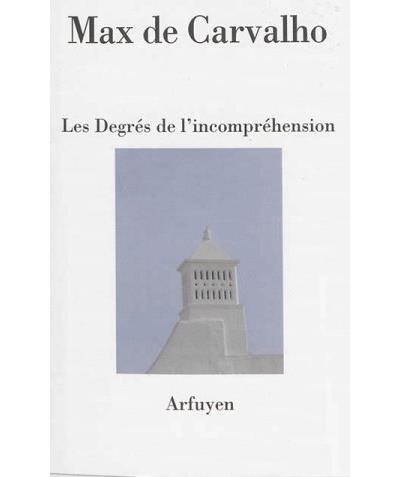Les degrés de l'incompréhension
