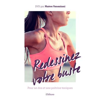 Redessinez votre buste - Pour un dos et une poitrine toniques (livre + DVD)