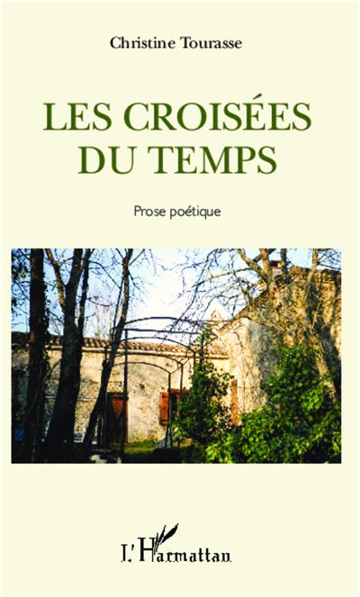 Les croisées du temps : prose poétique