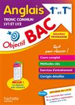Objectif BAC Anglais LV1 et LV2 TRONC COMMUN 1re et Tle