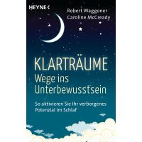 Klarträume – Wege ins Unterbewusstsein