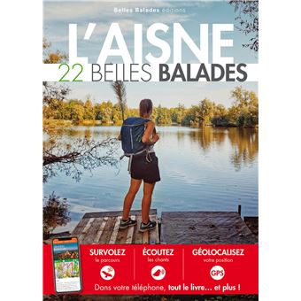L'Aisne : 22 belles balades
