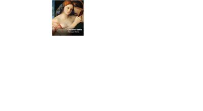 Giovanni Bellini The last works