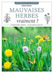 Mauvaises herbes, vraiment ?