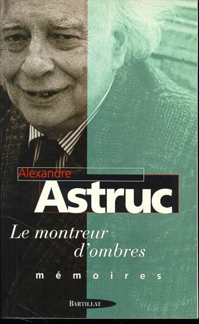 Mémoires d'un montreur d'ombres - Alexandre Astruc - (donnée non spécifiée)