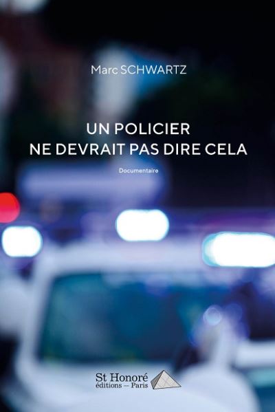 Un policier ne devrait pas dire cela