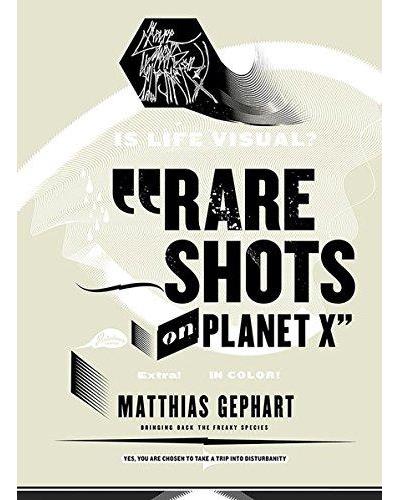 Matthias Gephart, Rare shots on planet X