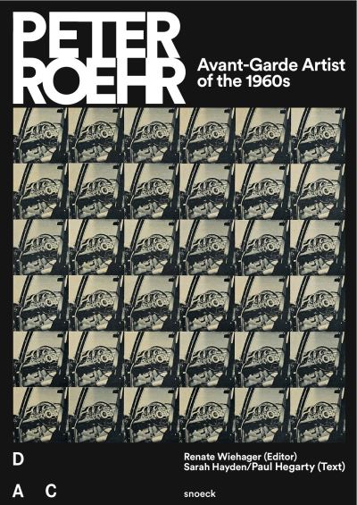Peter Roehr, avant-garde artist of the 1960s