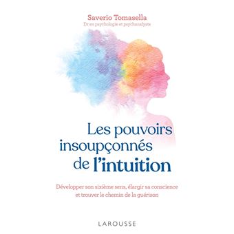 Les pouvoirs insoupçonnés de l'intuition - 1