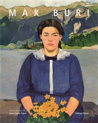 Max Buri. Un peintre moderne - Niklaus Manuel Güdel - broché