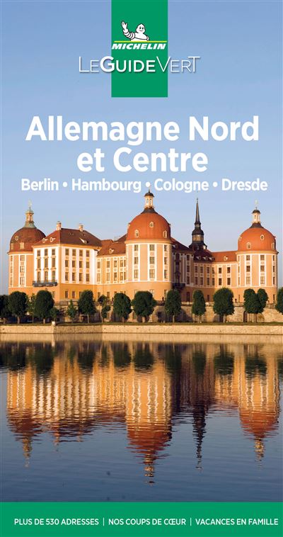 Guide Vert Allemagne Nord et Centre - Berlin, Hambourg, Cologne, Dresde -  Collectif - broché