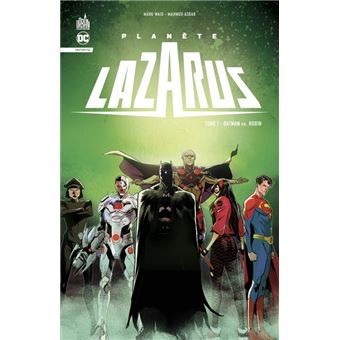 Planète Lazarus 1 sur 2 : Batman vs Robin