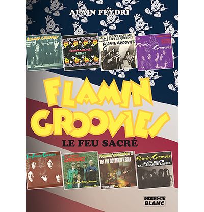 Flamin' Groovies Le Feu Sacré Tome 353 - Broché - Alain Feydri - Achat ...