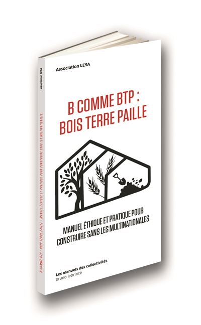 B comme BTP : Bois Terre Paille