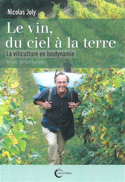 Le Vin du ciel à la terre - Nicolas Joly - broché