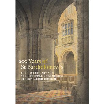 900 Years of St Bartholomew's