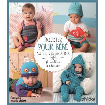 Tricoter Pour Bebe Au Fil Des Saisons Version Mc Broche Frederique Alexandre Achat Livre Fnac