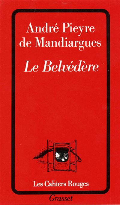 Le belvédère - André Pieyre De Mandiargues - broché