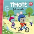 Timoté fait du vélo (Écoute aussi l'histoire)