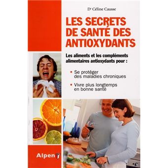 Le secret de sante des antioxydants
