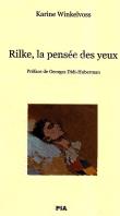 Rilke, la pensée des yeux