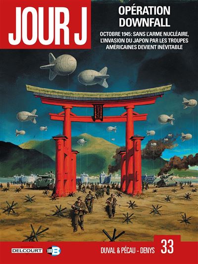 Jour J 33. Opération Downfall