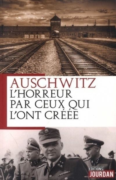 J'ai dirigé Auschwitz