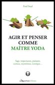 Agir et penser comme Maître Yoda