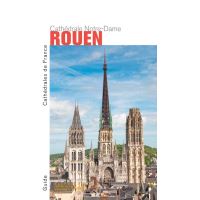 La Cathédrale Notre-Dame de Rouen