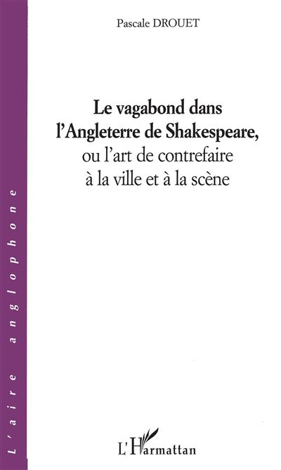 Le vagabond dans l'Angleterre de Shakespeare