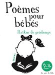 Haïkus de printemps Poèmes pour bébés