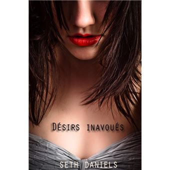 Désirs Inavoués - 1
