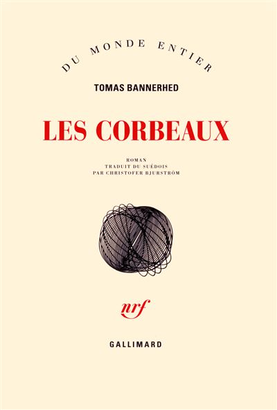Les corbeaux -  Tomas Bannerhed - broché