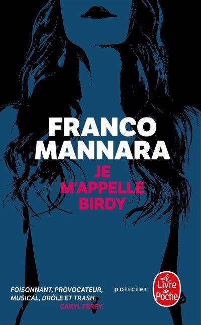 Je m'appelle Birdy - Franco Mannara - Poche