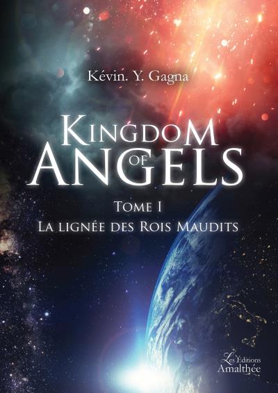 Kingdom of Angels - Tome I La lignée des Rois Maudits