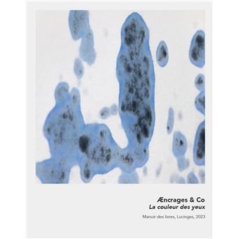 Æncrages & Co. La couleur des yeux