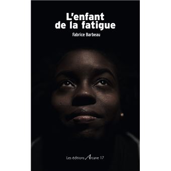 L'enfant de la fatigue