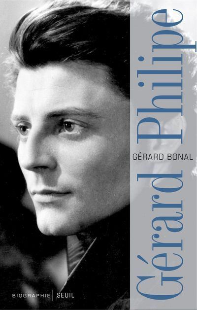 Gérard Philipe, biographie ((nouvelle édition)) - Gérard Bonal - broché
