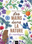 Les mains dans la nature - La montagne