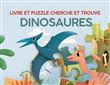 Dinosaures - Livre et puzzle cherche et trouve