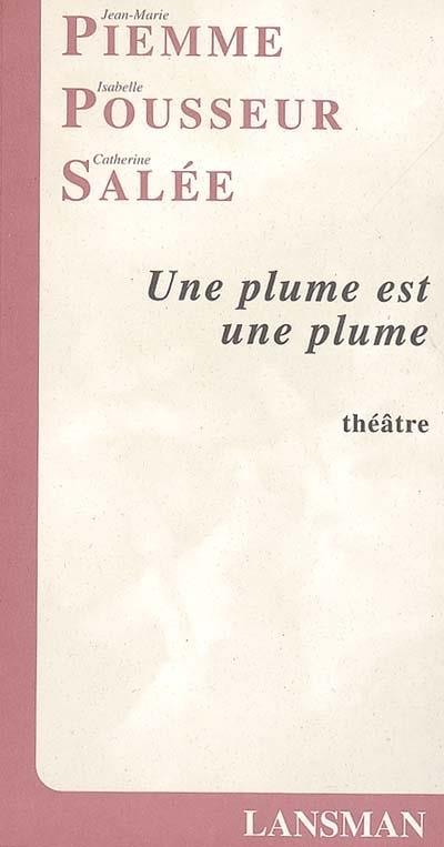 Une plume est une plume