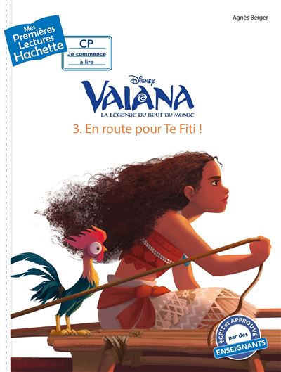 1ères lectures (CP2) Disney - Vaiana n°3 : En route pour Te Fiti !