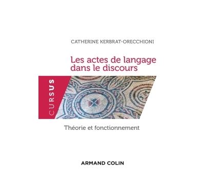 Les actes de langage dans le discours