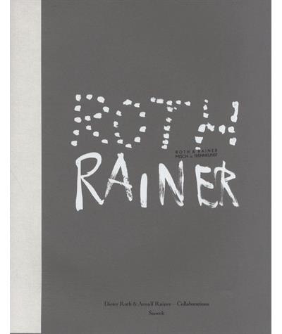 Roth et Rainer, collaborations