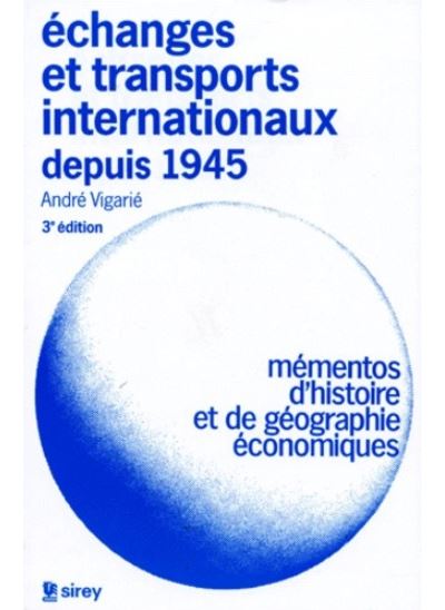 Echanges et transports internationaux - André Vigarié - (donnée non spécifiée)