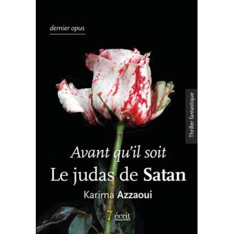 Avant qu’il soit… le judas de Satan